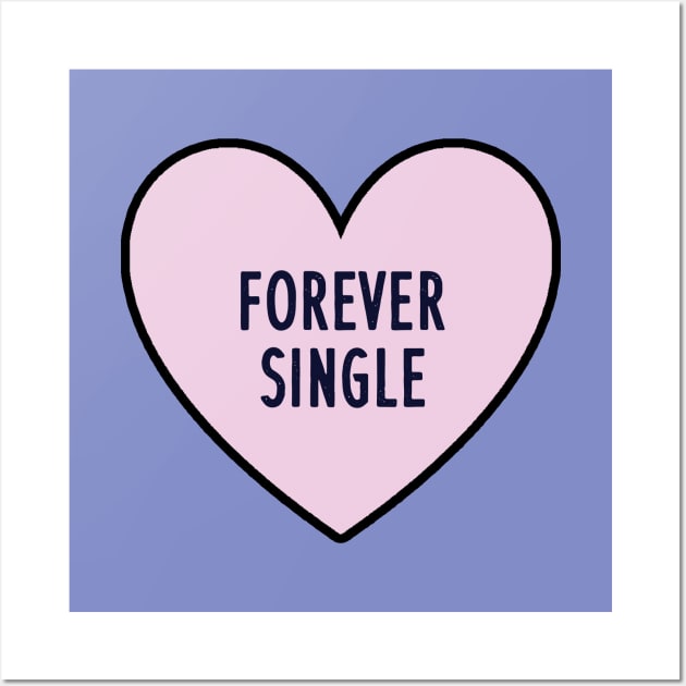 Forever Single Wall Art by saif